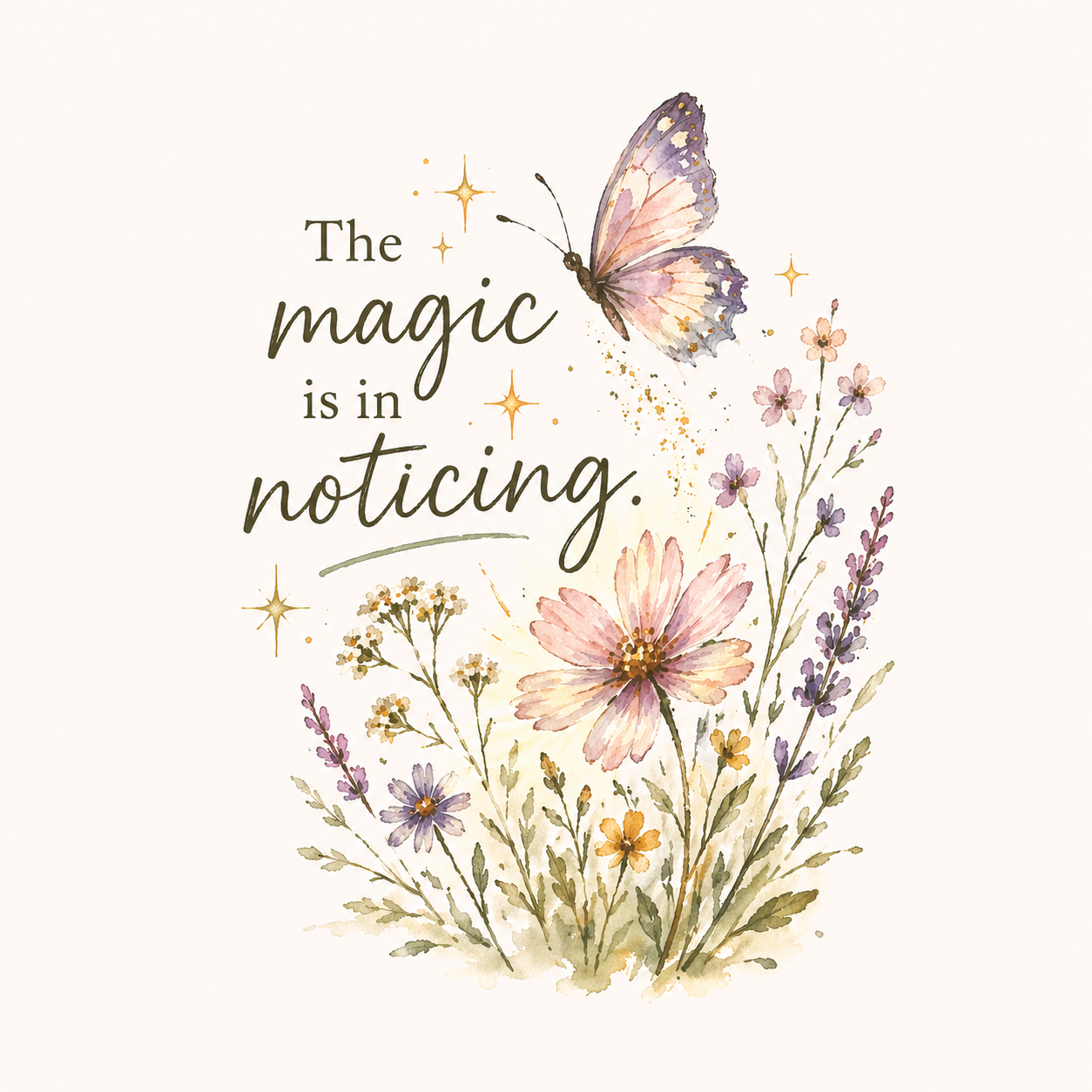 The Magic is in Noticing