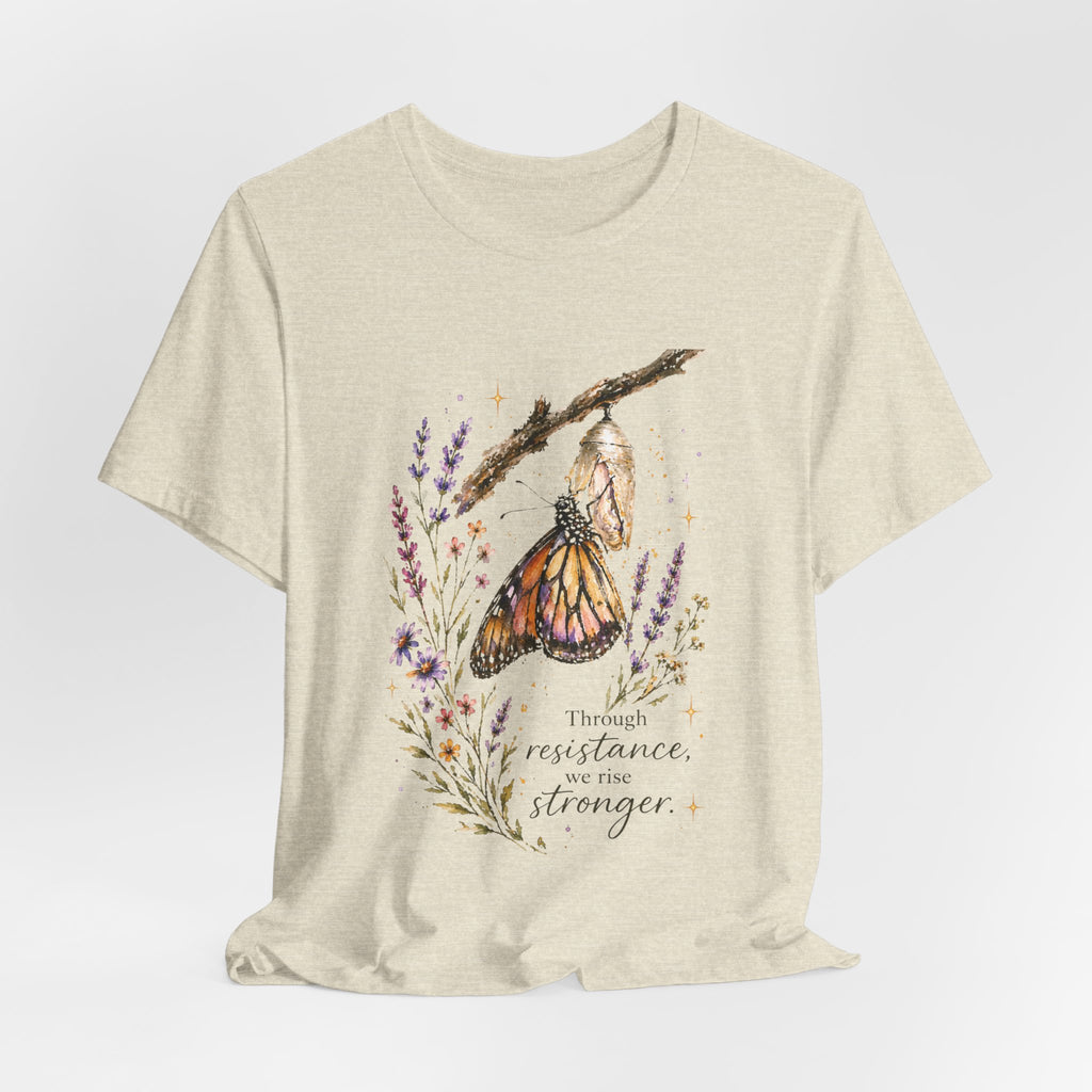 Through Resistance We Rise Stronger T-shirt