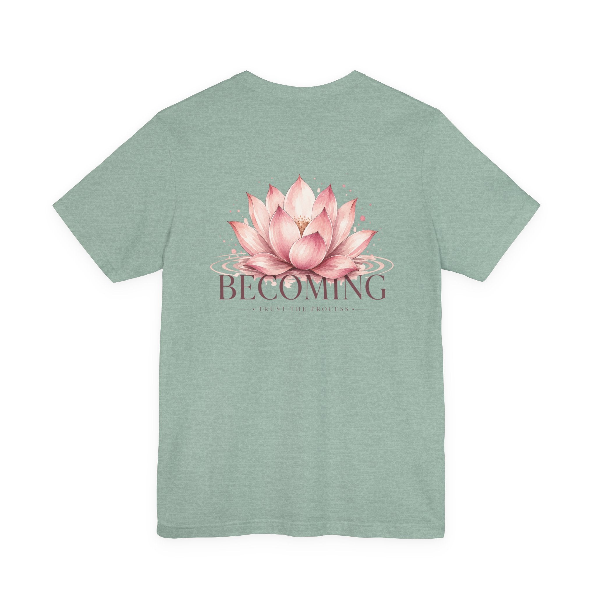 Becoming Lotus Shirt | Trust the Process Inspirational Graphic Tee for Women