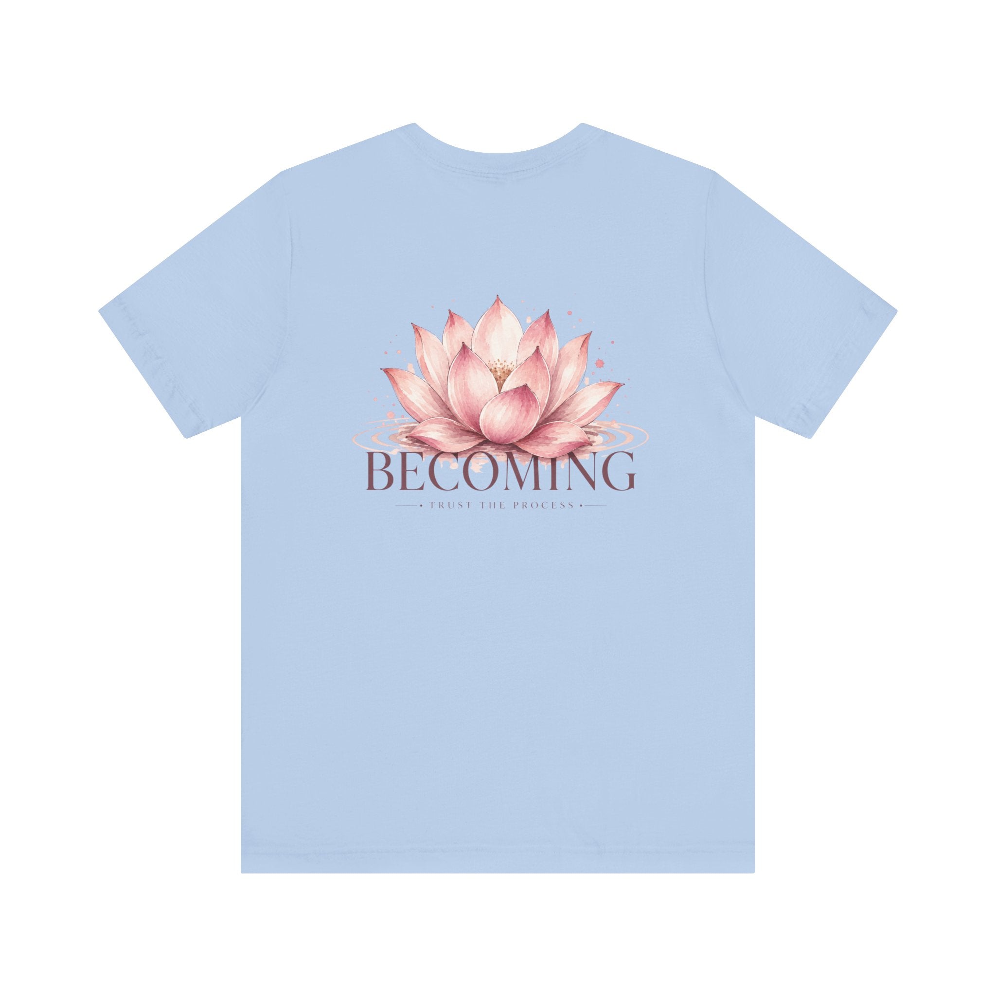 Becoming Lotus Shirt | Trust the Process Inspirational Graphic Tee for Women