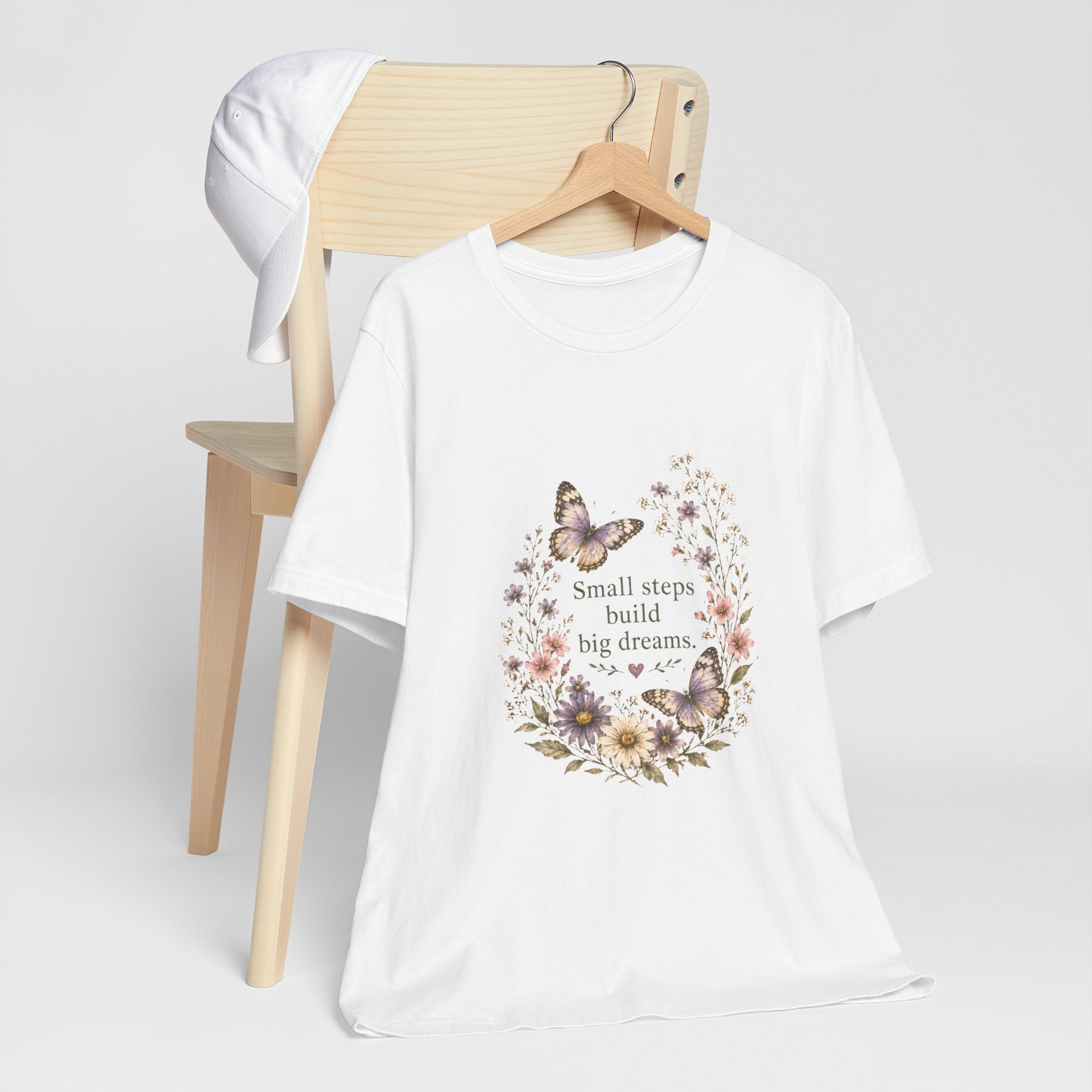 Small Steps Build Big Dreams T-shirt