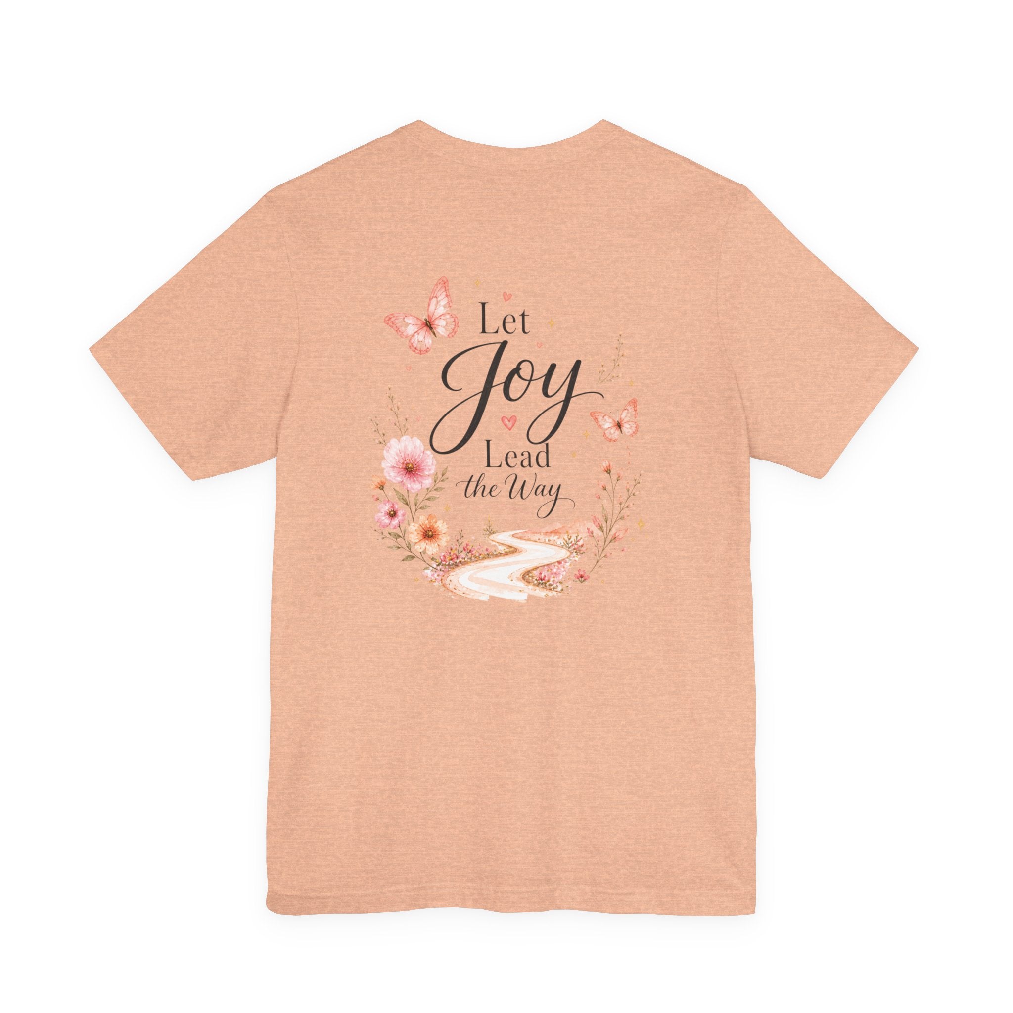 Let Joy Lead the Way Butterfly Shirt | Inspirational Graphic Tee for Women