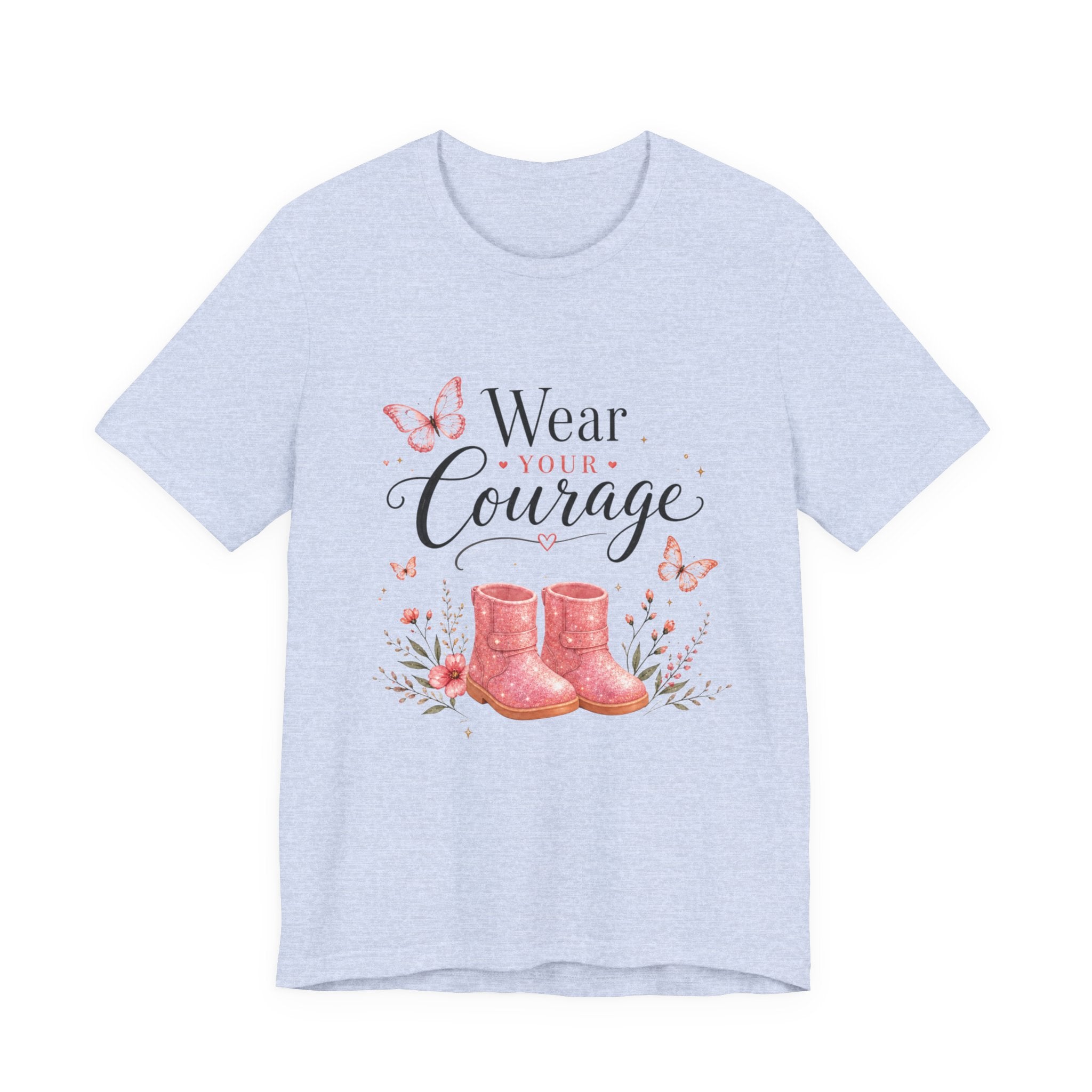 Wear Your Courage T-shirt