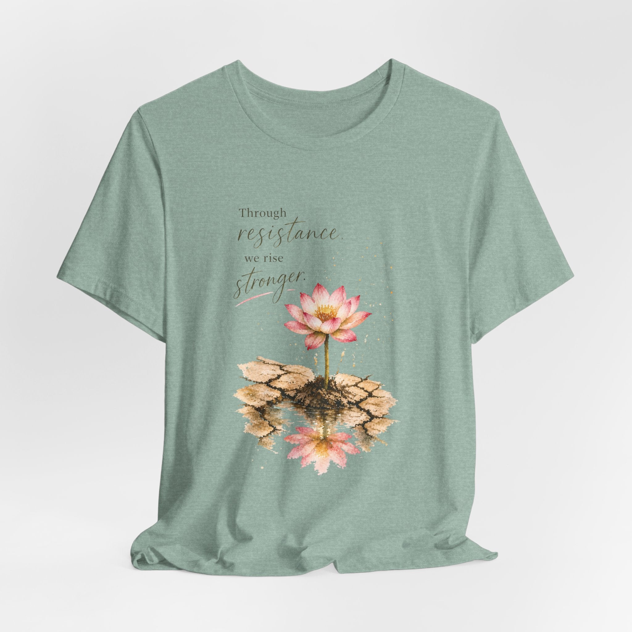Through Resistance We Rise Stronger T-shirt