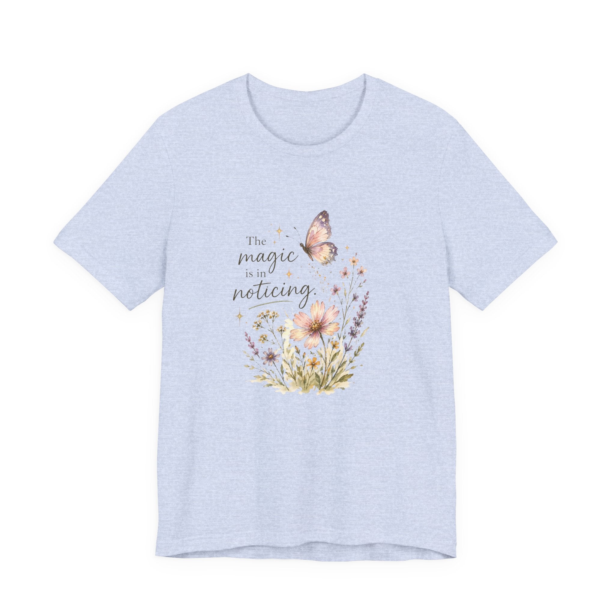 The Magic is in Noticing Tee