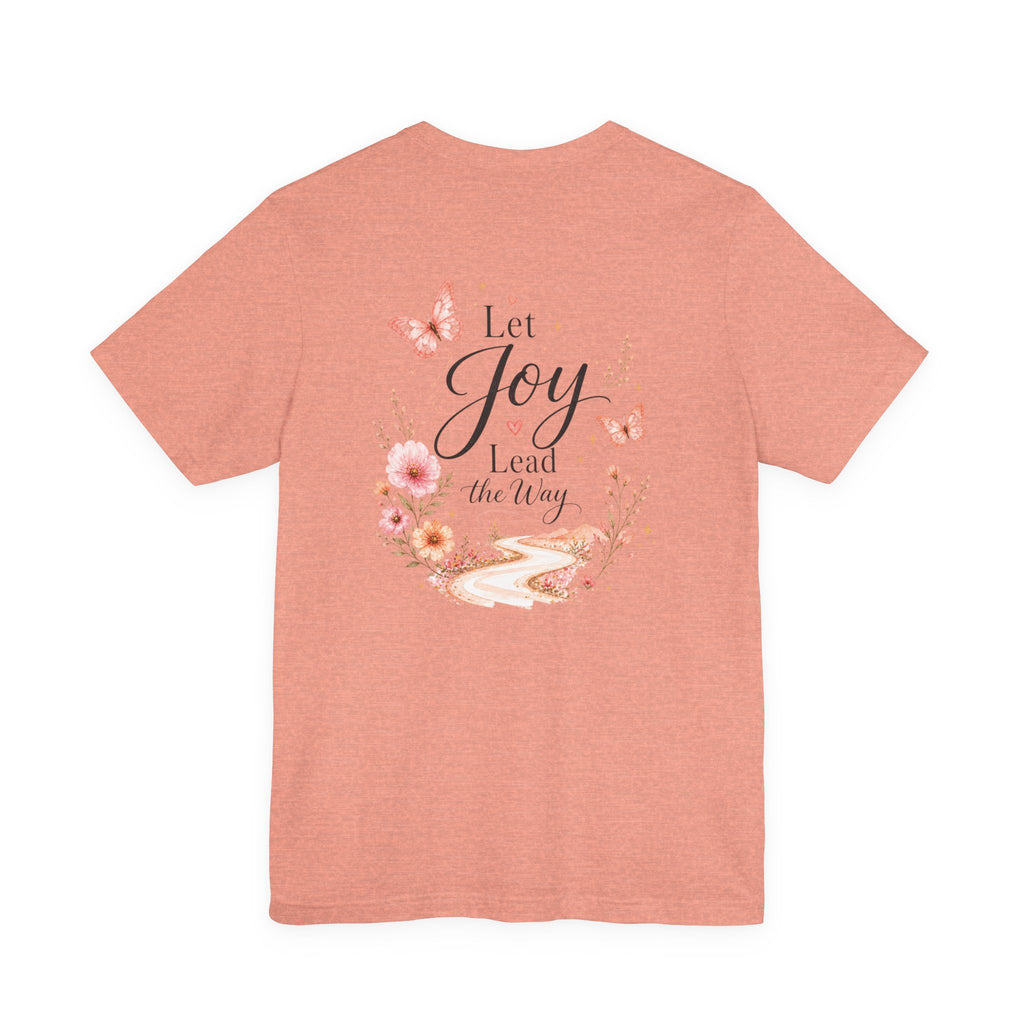 Let Joy Lead the Way Butterfly Shirt | Inspirational Graphic Tee for Women
