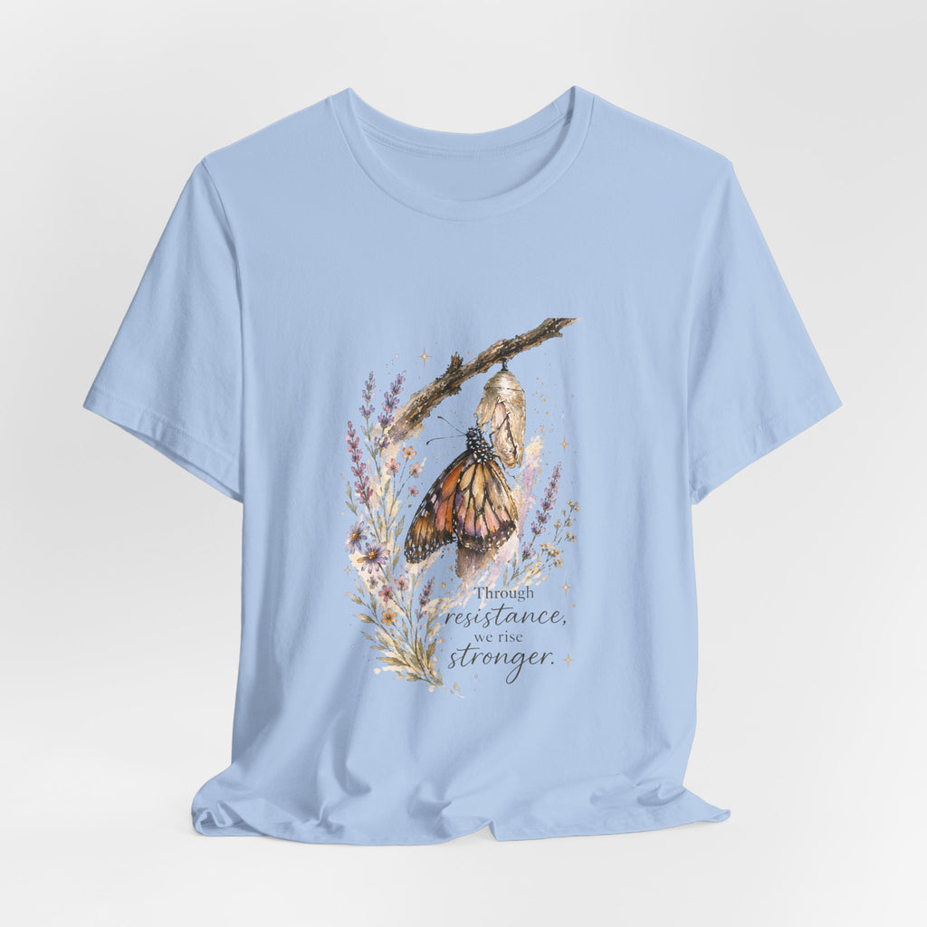 Through Resistance We Rise Stronger Tee
