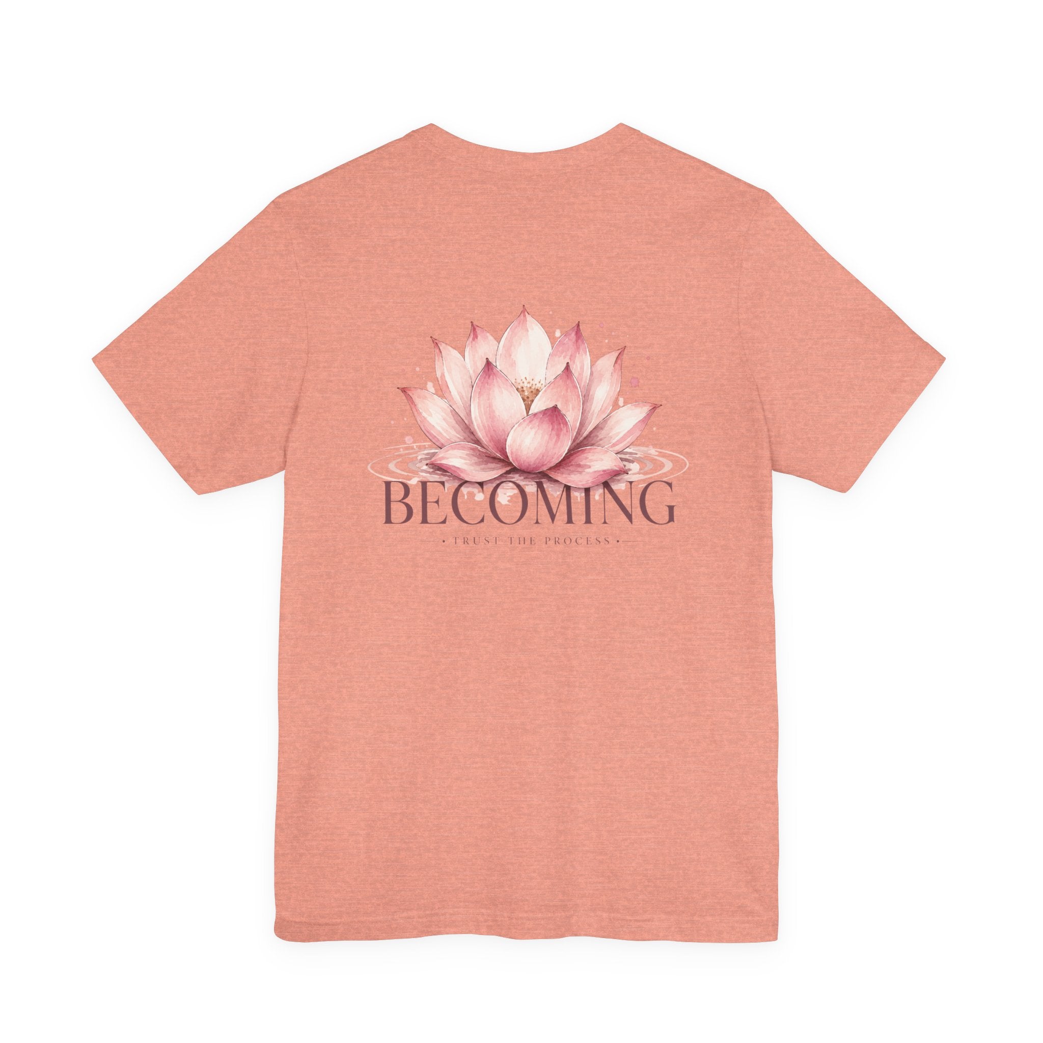Becoming Lotus Shirt | Trust the Process Inspirational Graphic Tee for Women