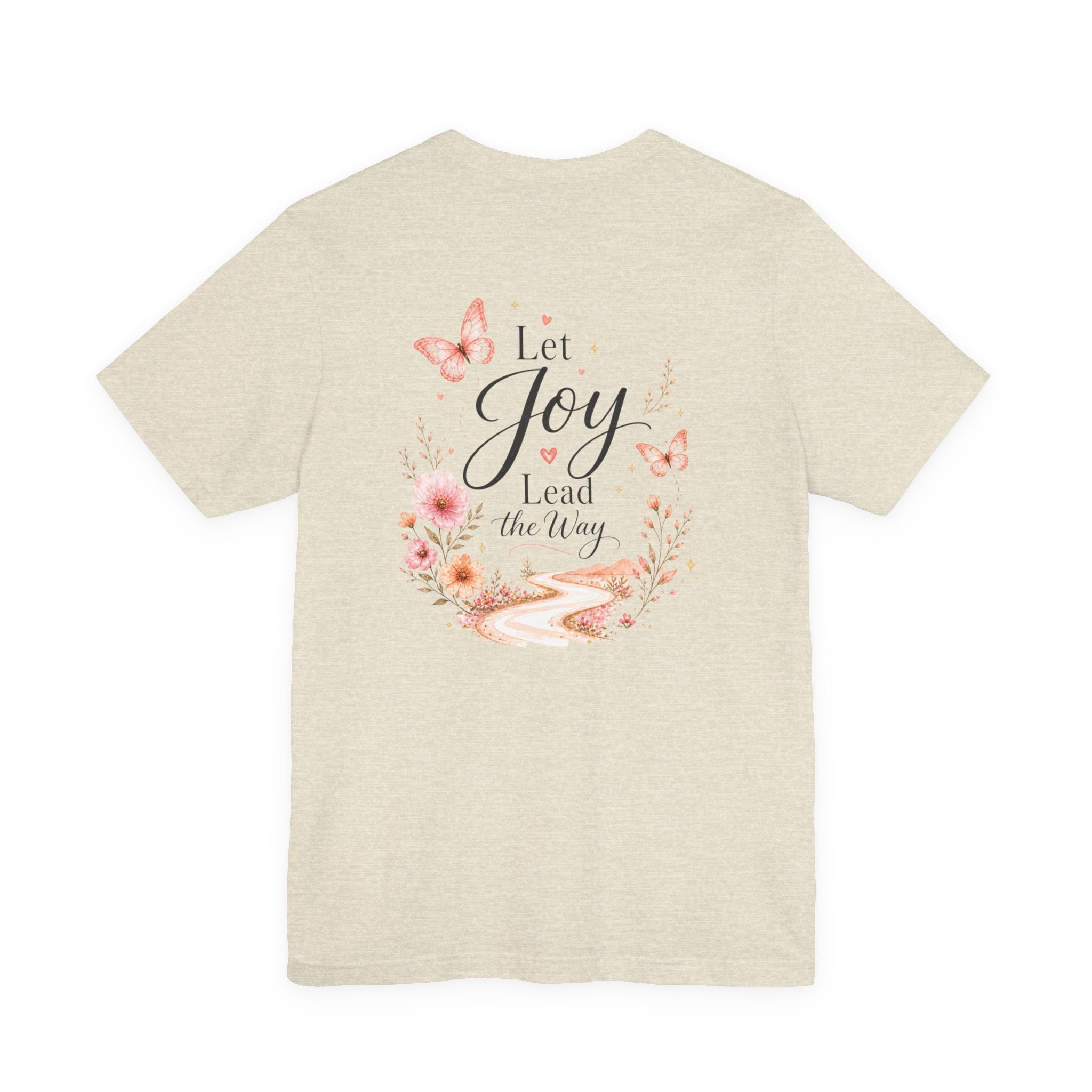 Let Joy Lead the Way Butterfly Shirt | Inspirational Graphic Tee for Women