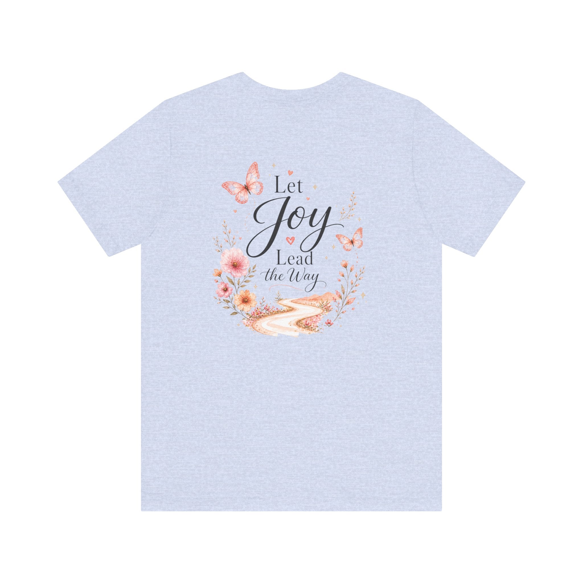 Let Joy Lead the Way Butterfly Shirt | Inspirational Graphic Tee for Women